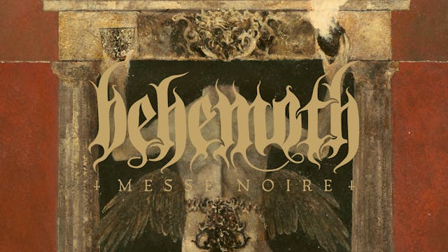 Behemoth "Messe Noire"
