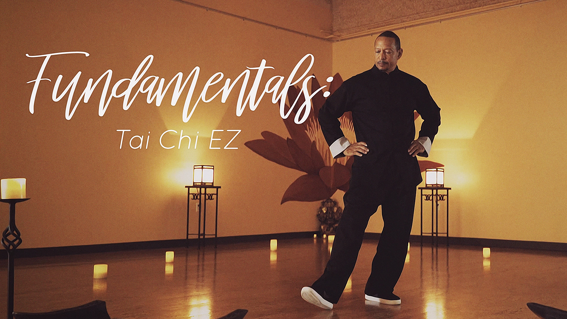 Fundamentals: Tai Chi EZ