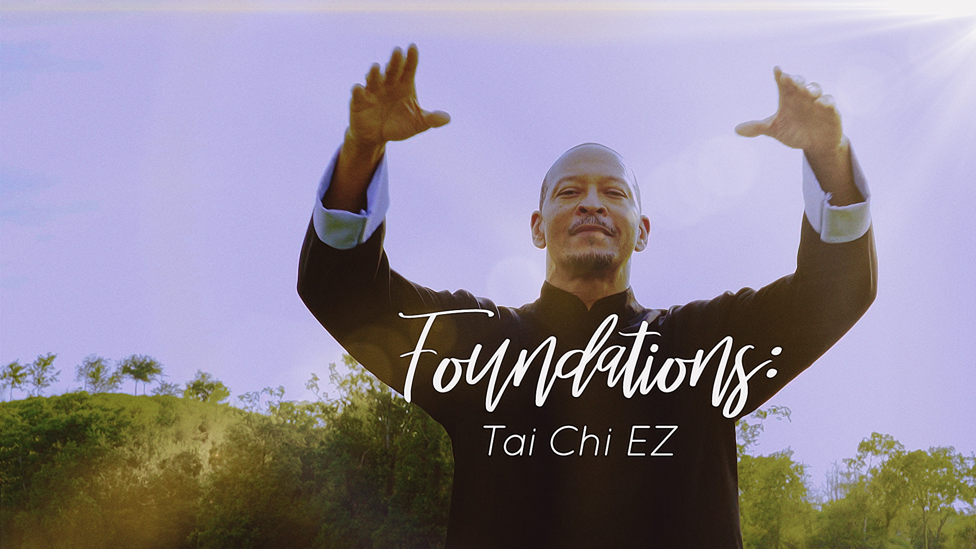 Foundations: Tai Chi EZ Form Flow