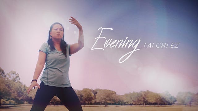 Evening Tai Chi EZ