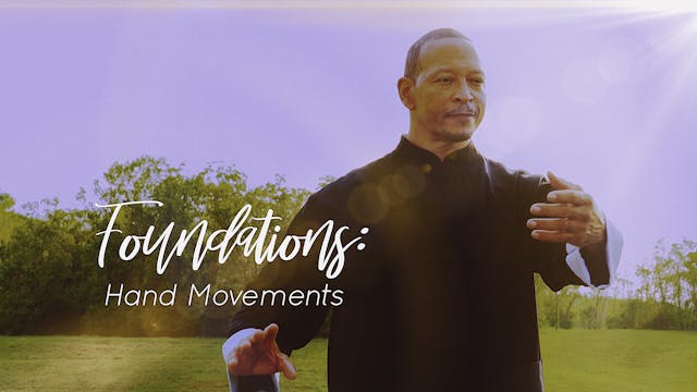 Foundations: Tai Chi Hand Movements F...