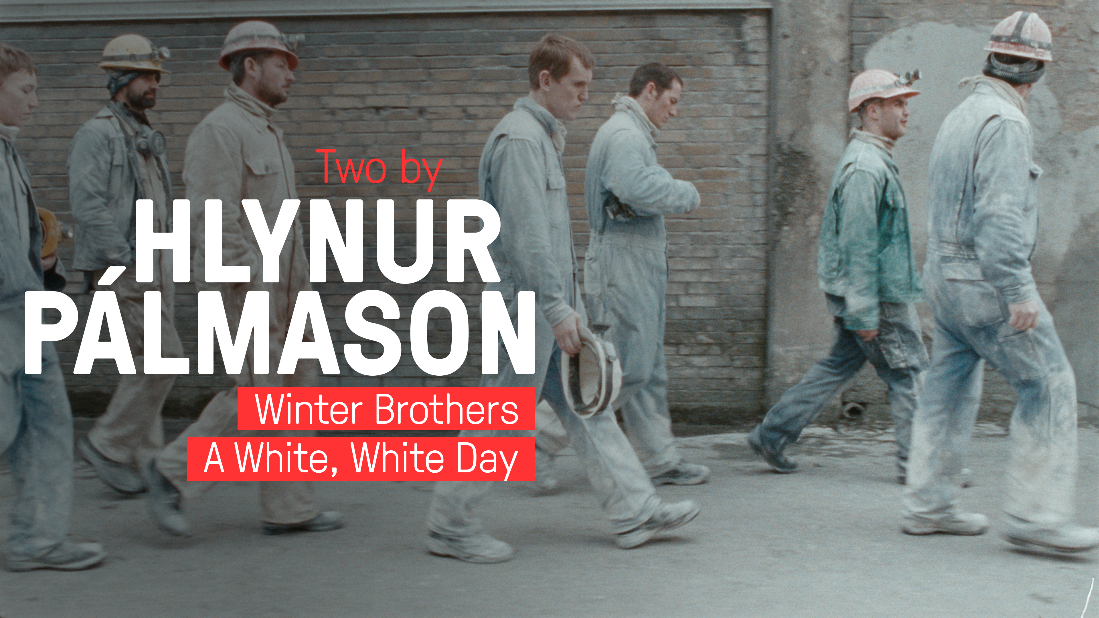 Two by Hlynur Pálmason