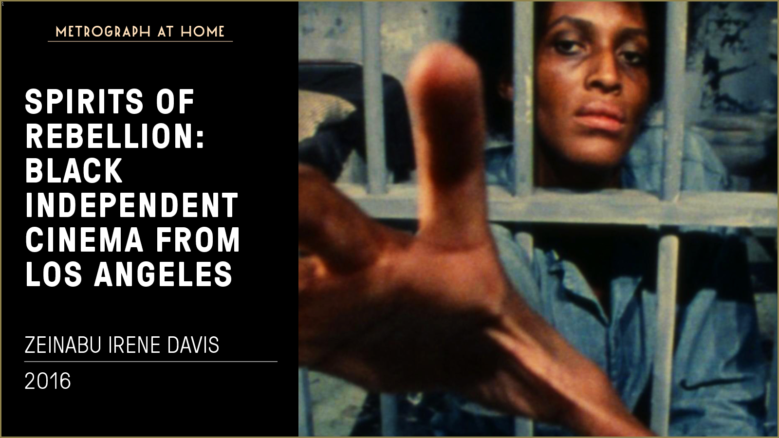 Spirits of Rebellion: Black Independent Cinema from Los Angeles