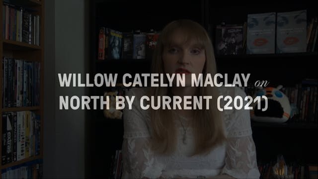 Willow Catelyn Maclay on "North by Cu...