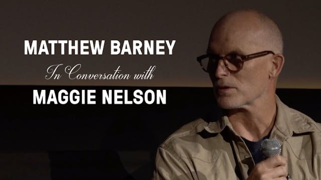 Matthew Barney In Conversation with M...