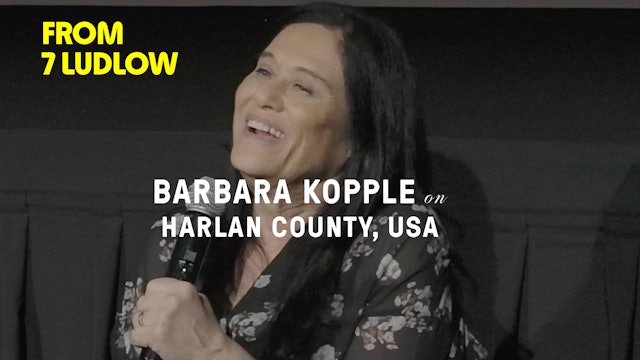 From 7 Ludlow: Barbara Kopple on "Harlan County, USA"