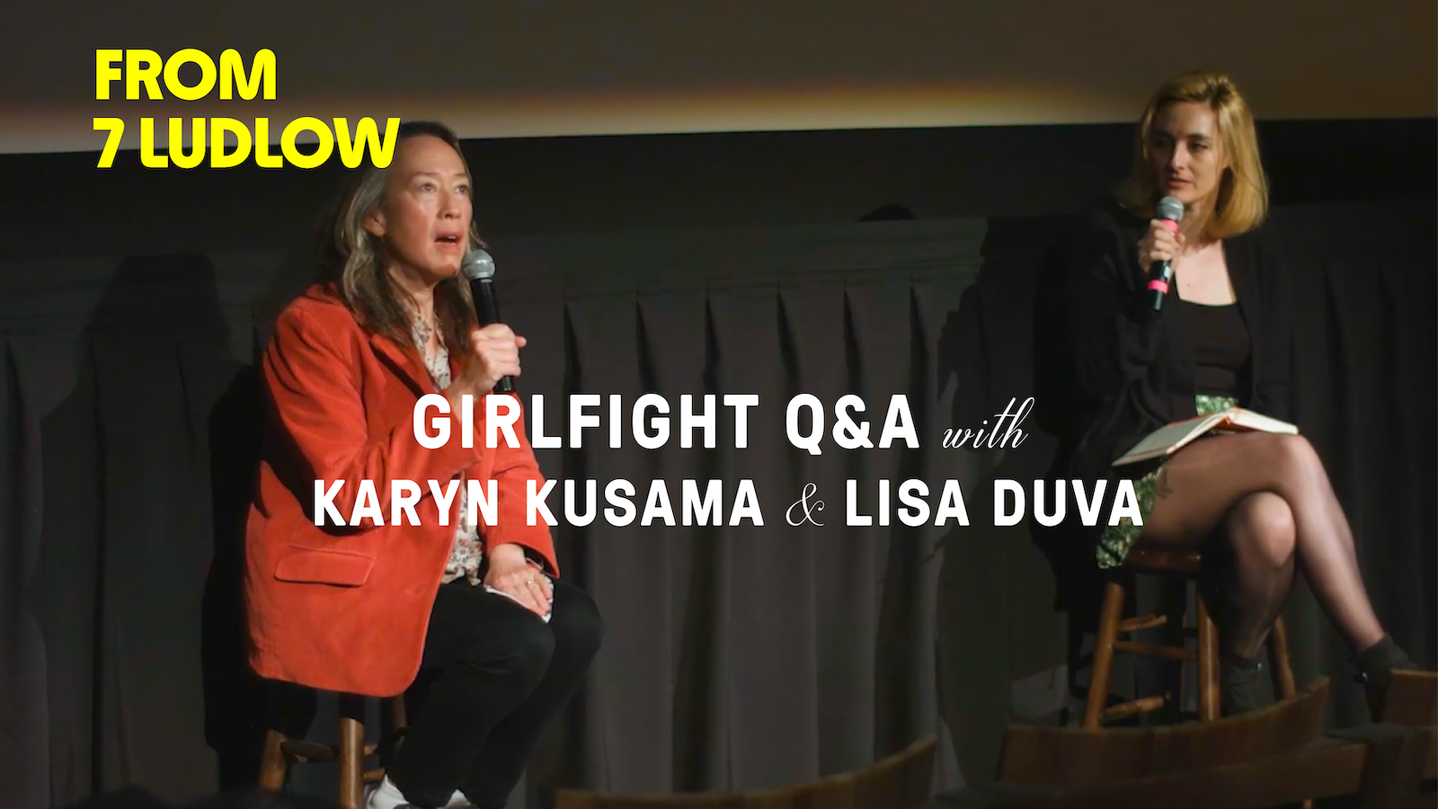 From 7 Ludlow: “Girlfight” Director Karyn Kusama and Lisa Duva