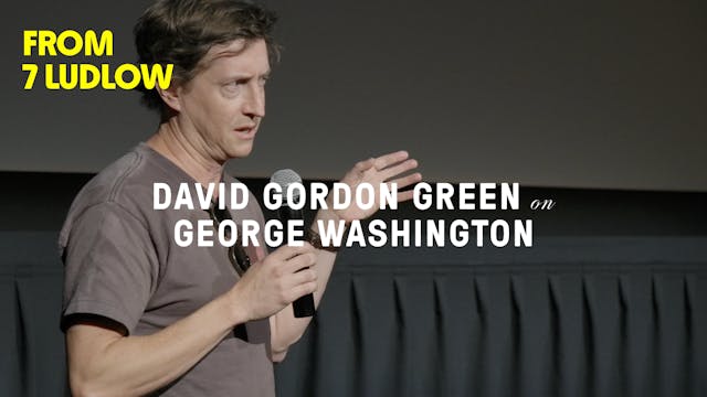 From 7 Ludlow: David Gordon Green on ...