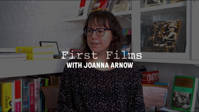 First Films with Joanna Arnow