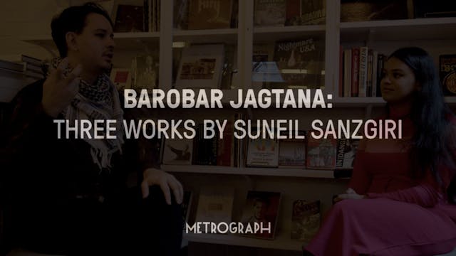 Barobar Jagtana: Three Works by Sunei...