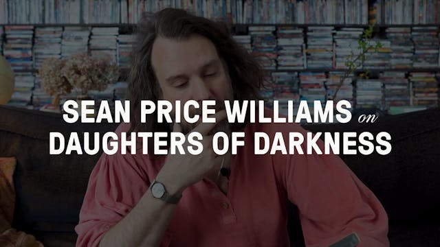 Sean Price Williams on Daughters of D...