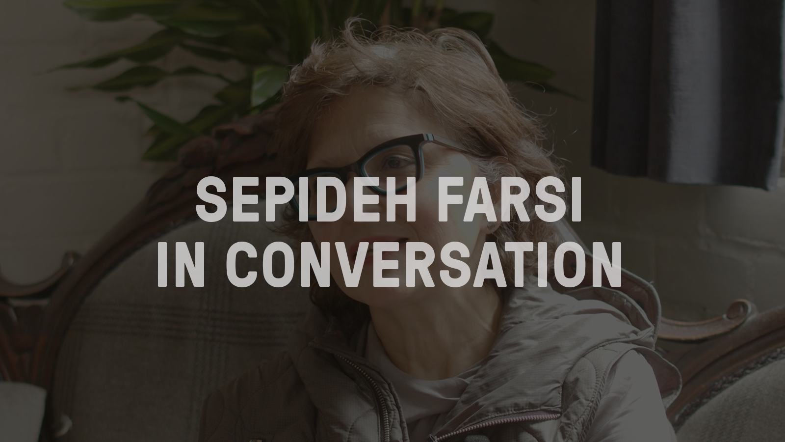 Sepideh Farsi In Conversation