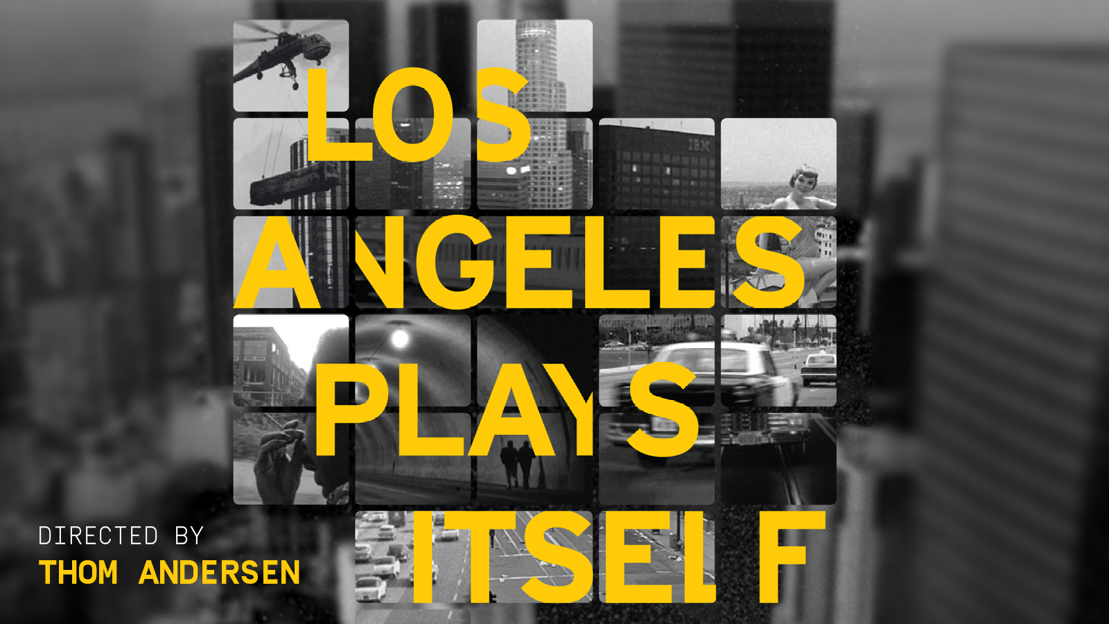 Los Angeles Plays Itself