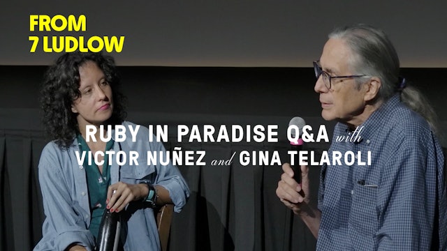 From 7 Ludlow: "Ruby In Paradise" Director Victor Nuñez