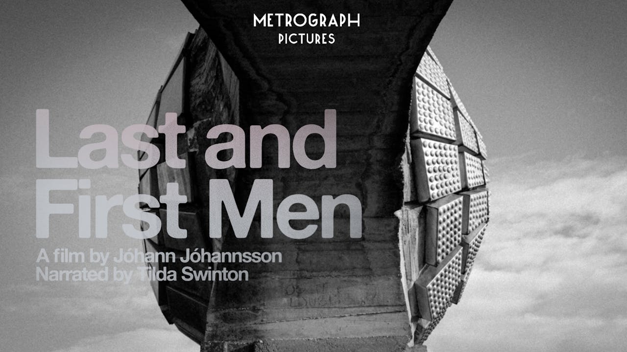 Last and First Men | Trailer - Metrograph