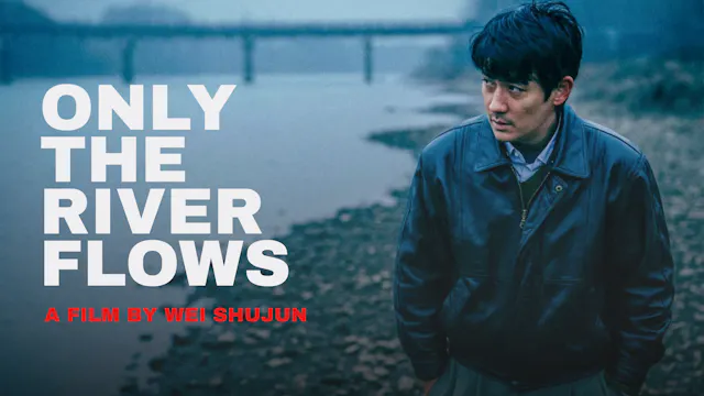 Only the River Flows