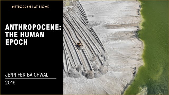 Anthropocene: The Human Epoch