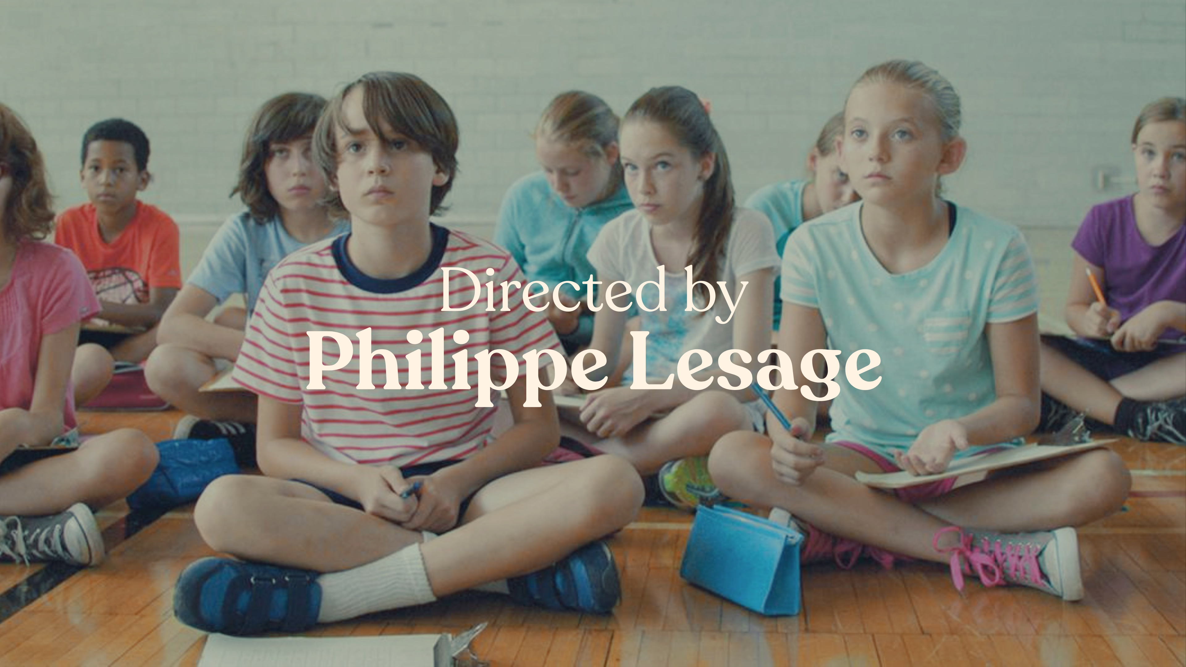 Directed by Philippe Lesage