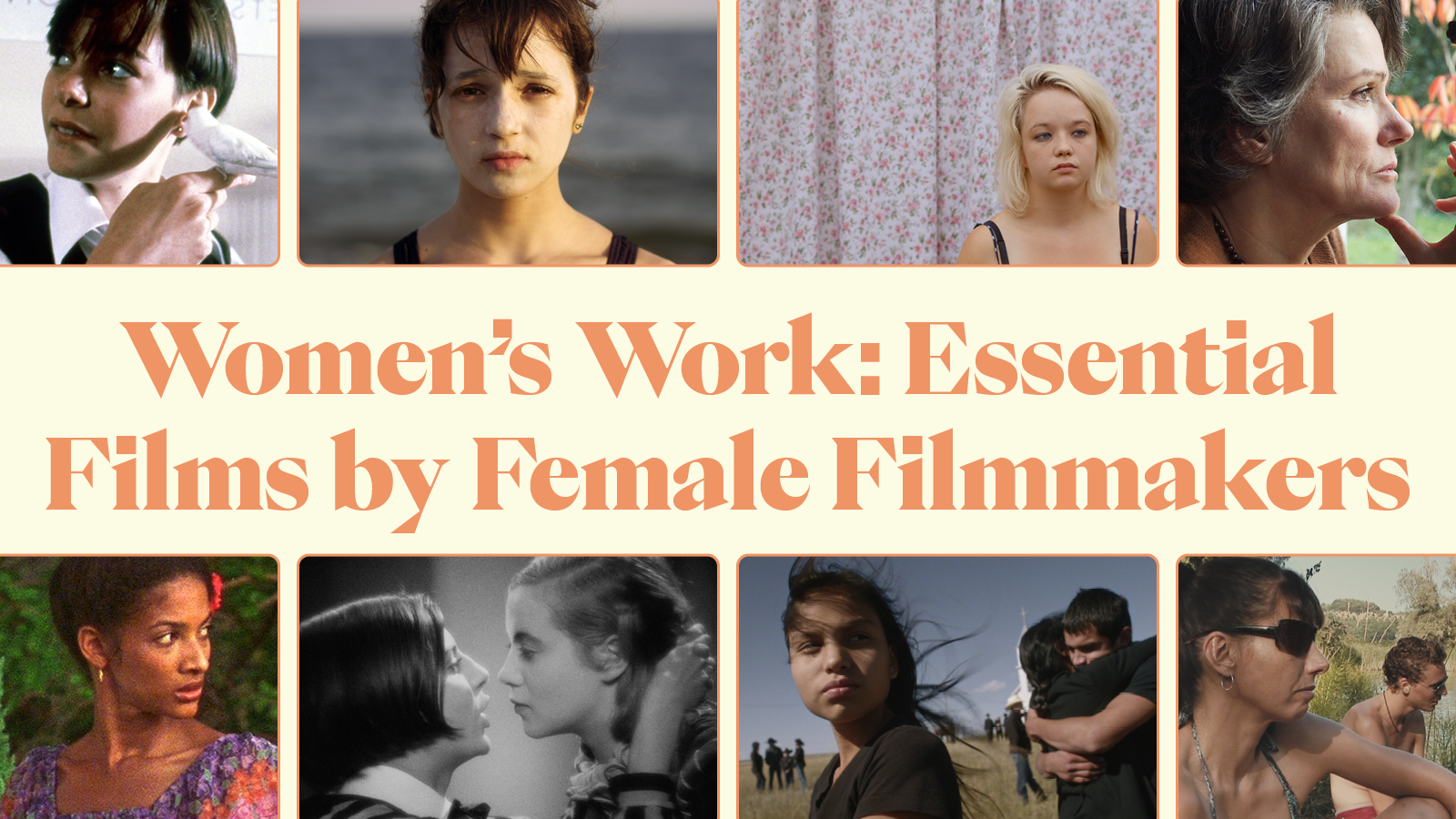 Women's Work: Essential Films by Female Filmmakers