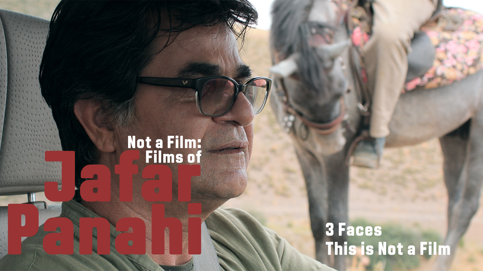 Not a Film: Films by Jafar Panahi