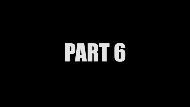 PART 6
