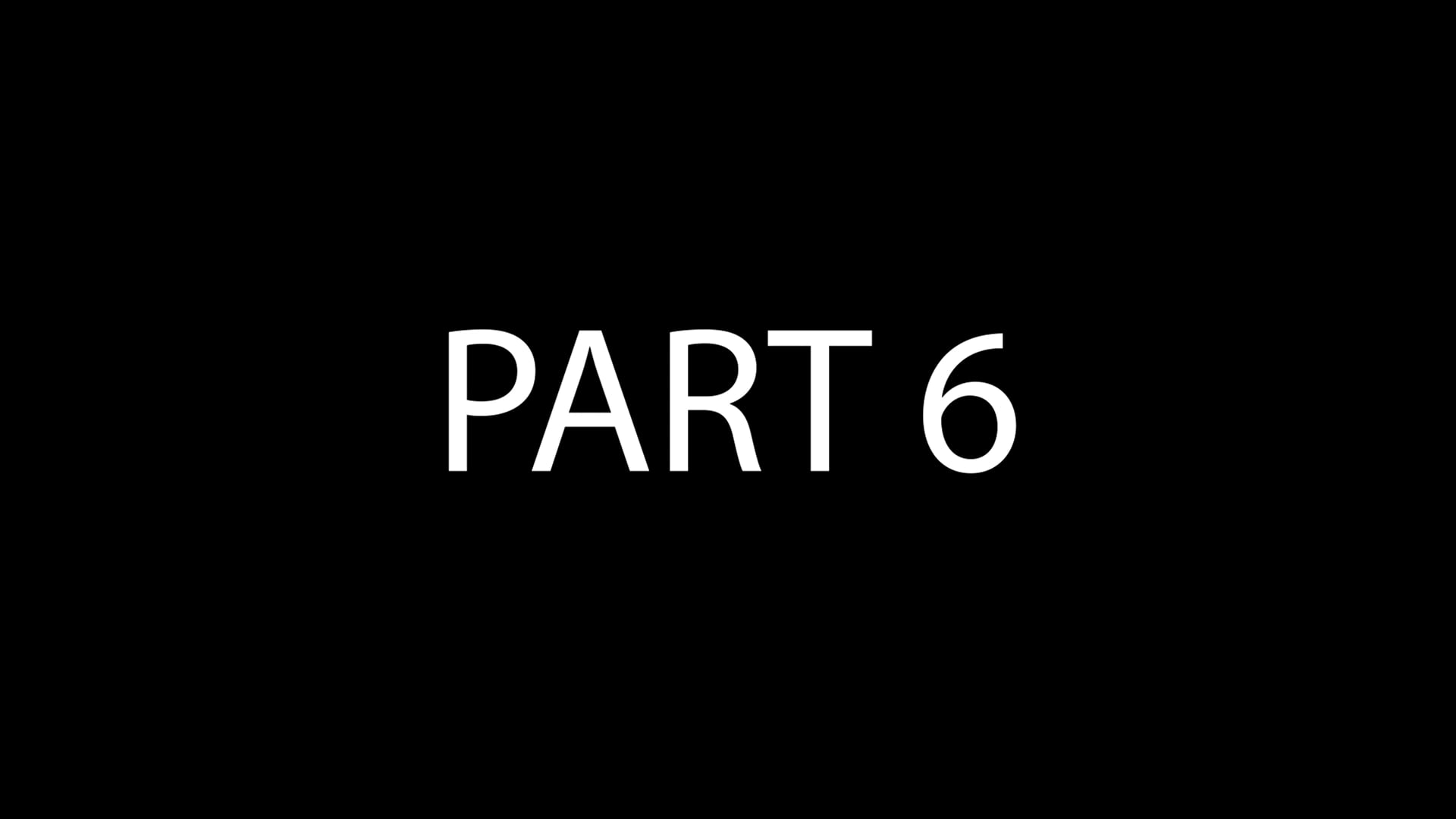 PART 6