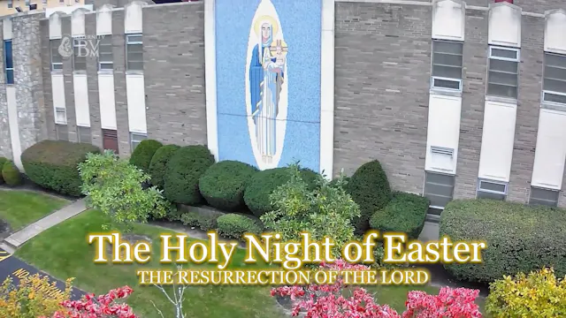 THE HOLY NIGHT OF EASTER (4/4/2026)