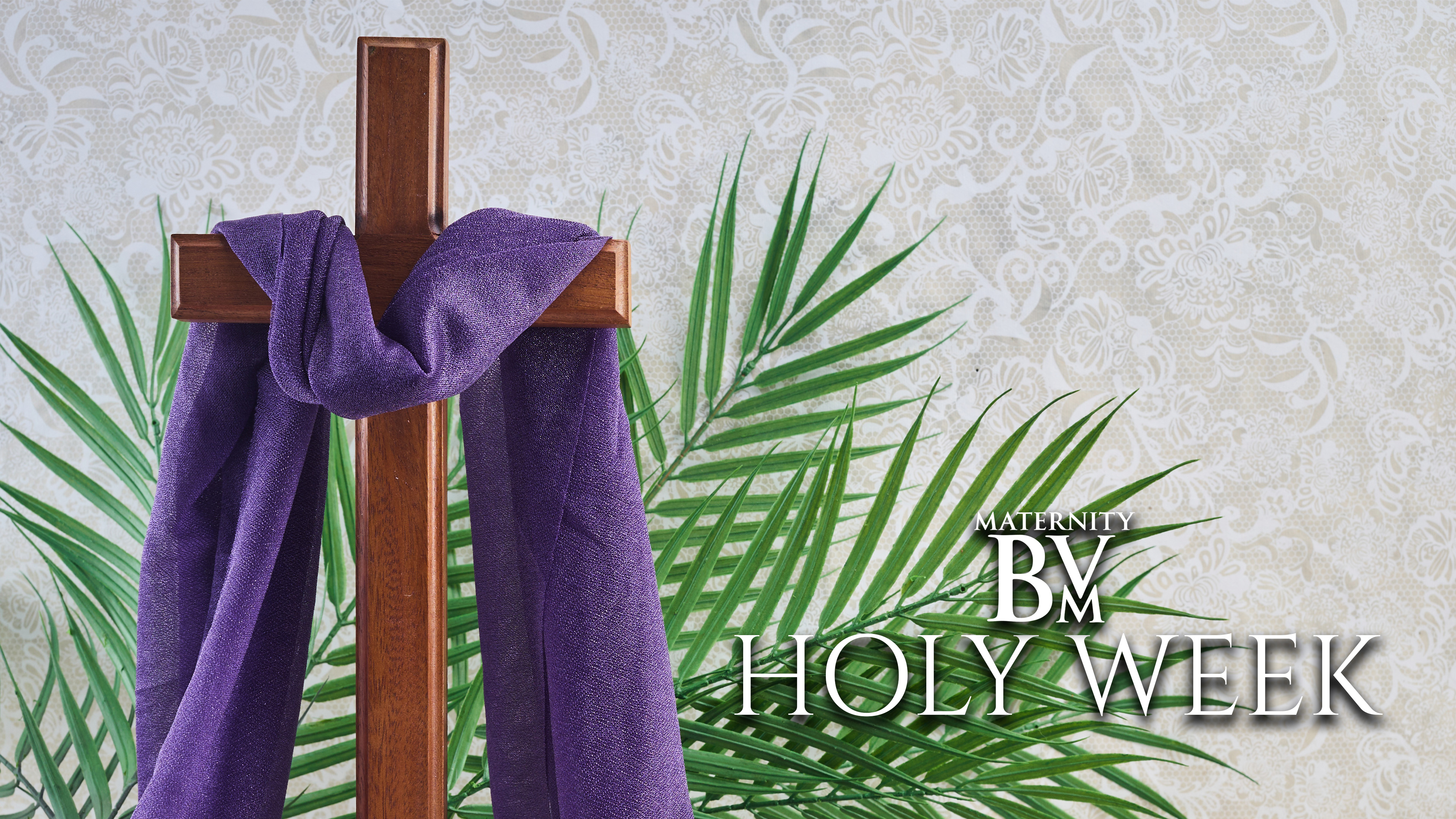HOLY WEEK