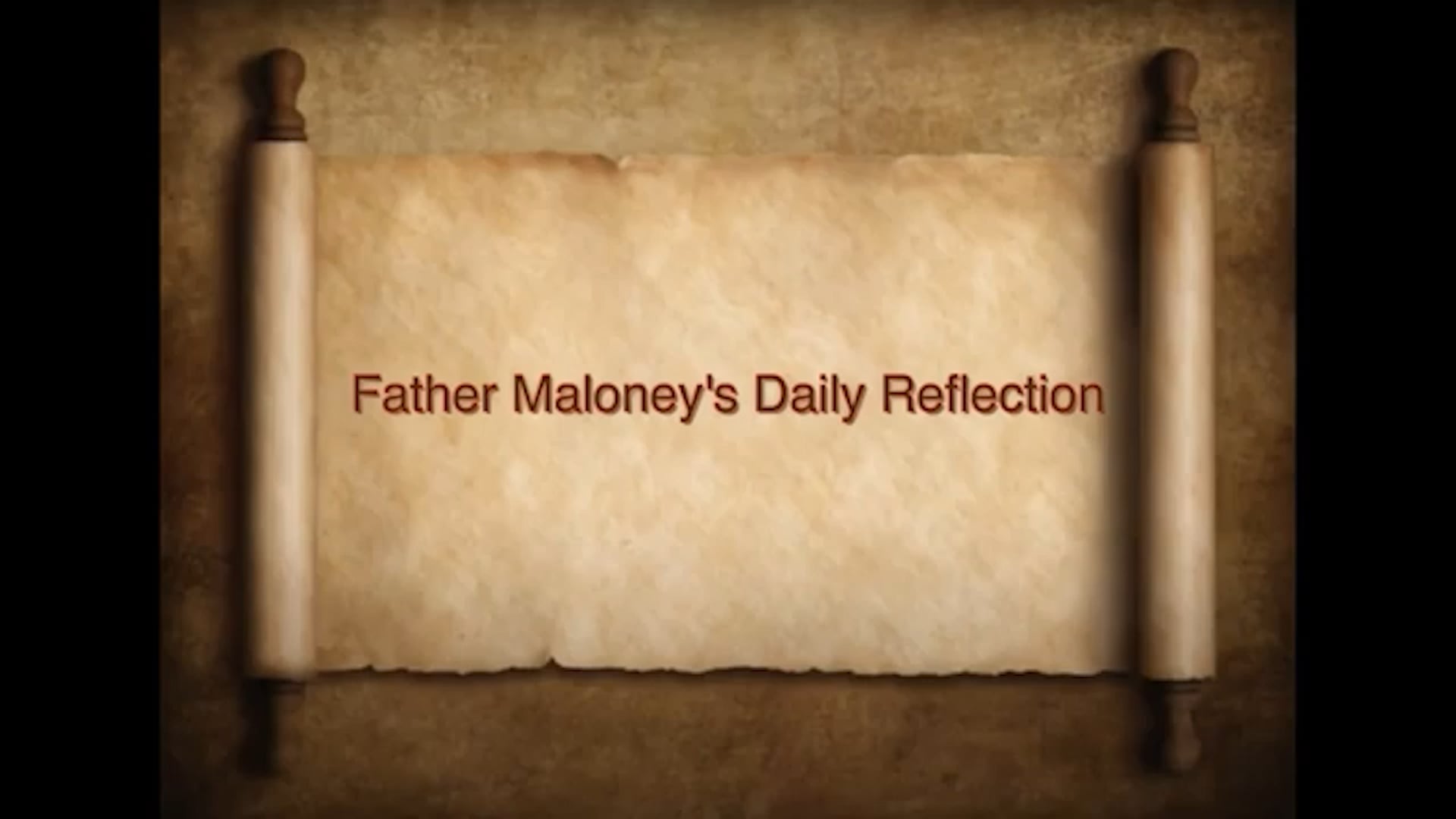 DAILY REFLECTIONS WITH FATHER MALONEY (3/20/2026)