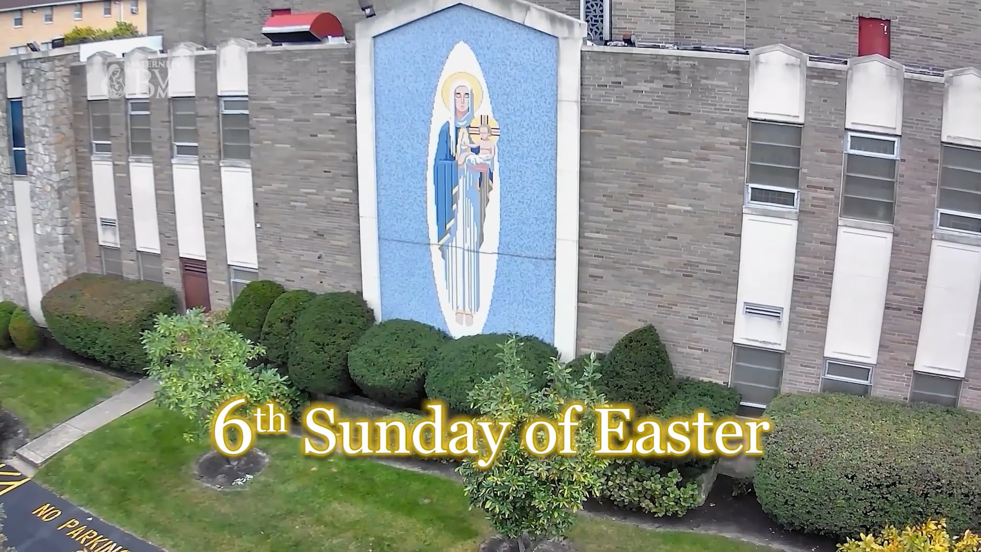 THE SIXTH SUNDAY OF EASTER (5/10/2026)