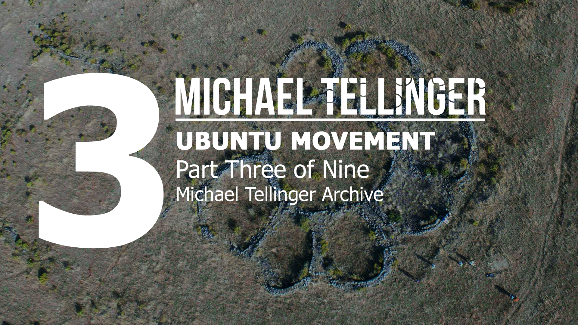 Archive: Ubuntu Movement part 3 of 9