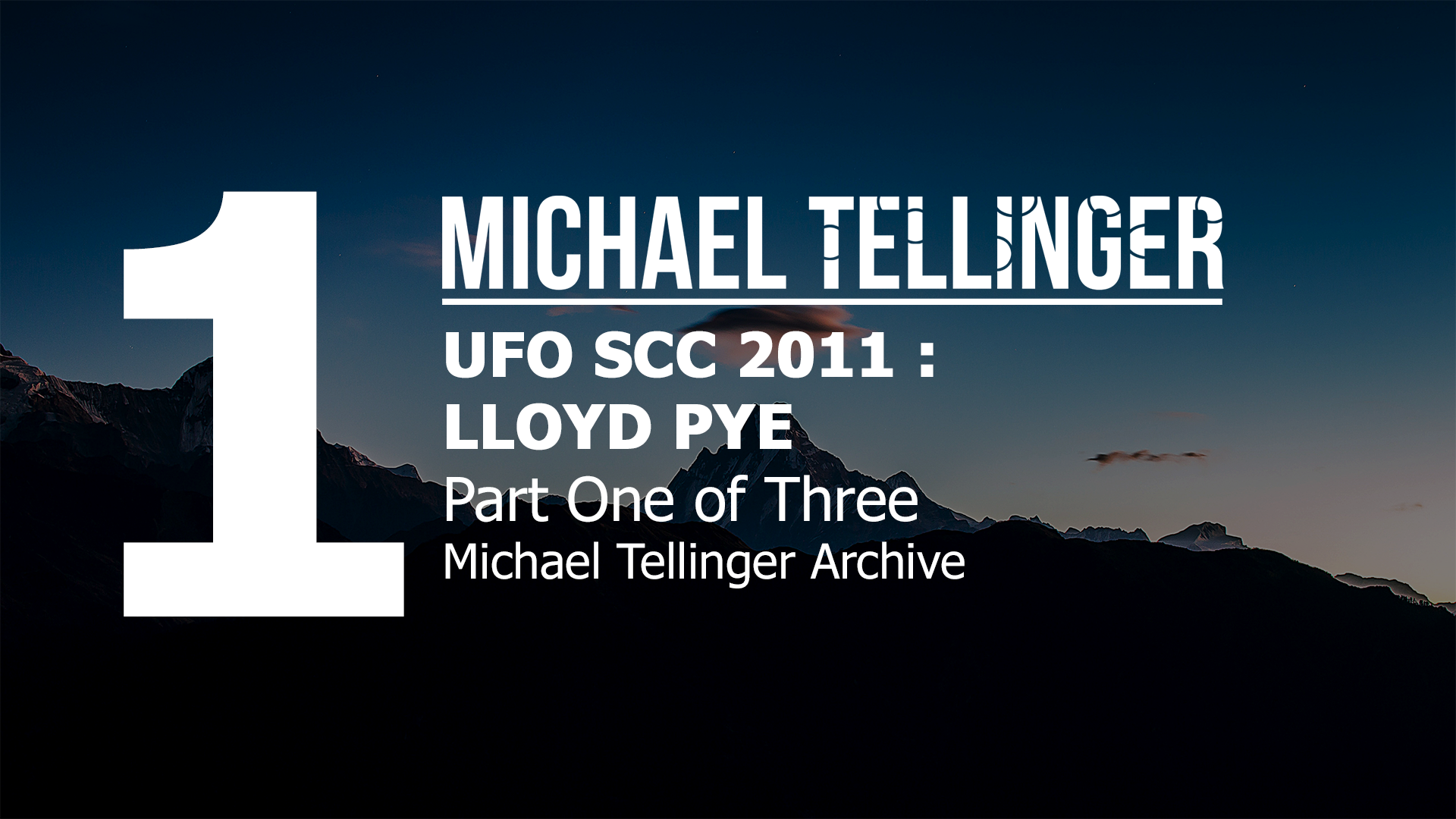 Archive: UFO SCC 2011- Lloyd Pye  part 1 of 3