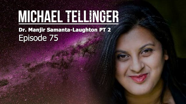 EP 75 - Dr. Manjir Samanta-Laughton PT 2