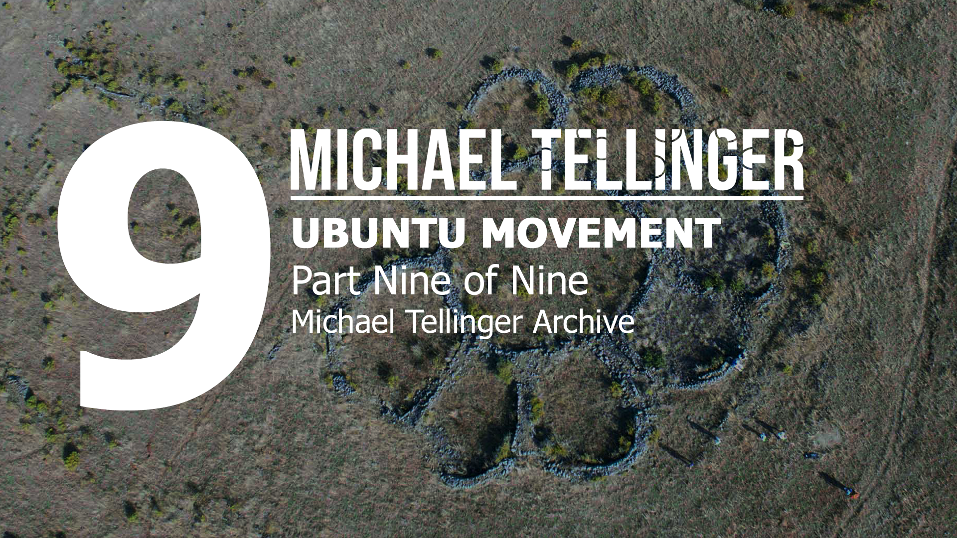 Archive: Ubuntu Movement part 9 of 9