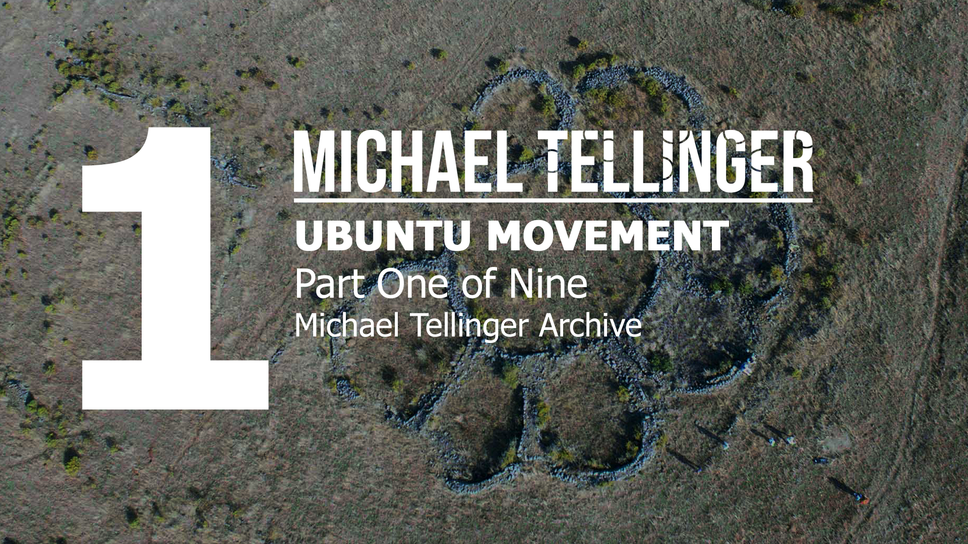 Archive: Ubuntu Movement part 1 of 9