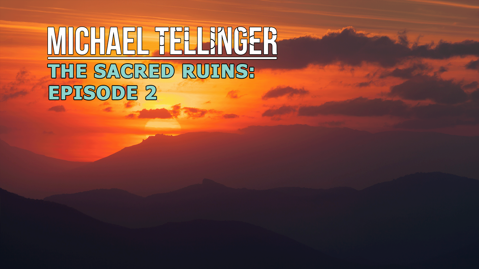 THE SACRED RUINS: Episode 2