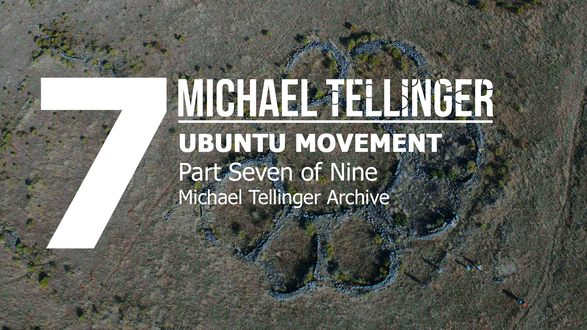 Archive: Ubuntu Movement part 7 of 9