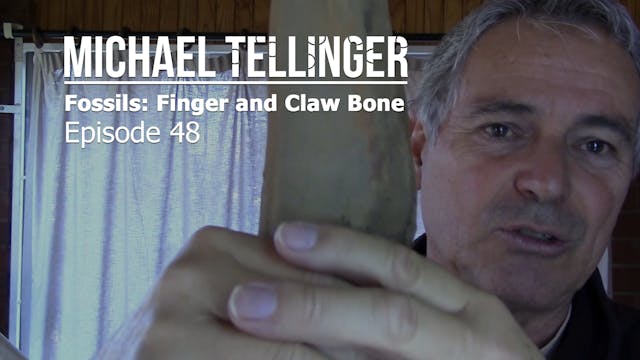 EP 48 - Fossils: Finger and Claw Bone