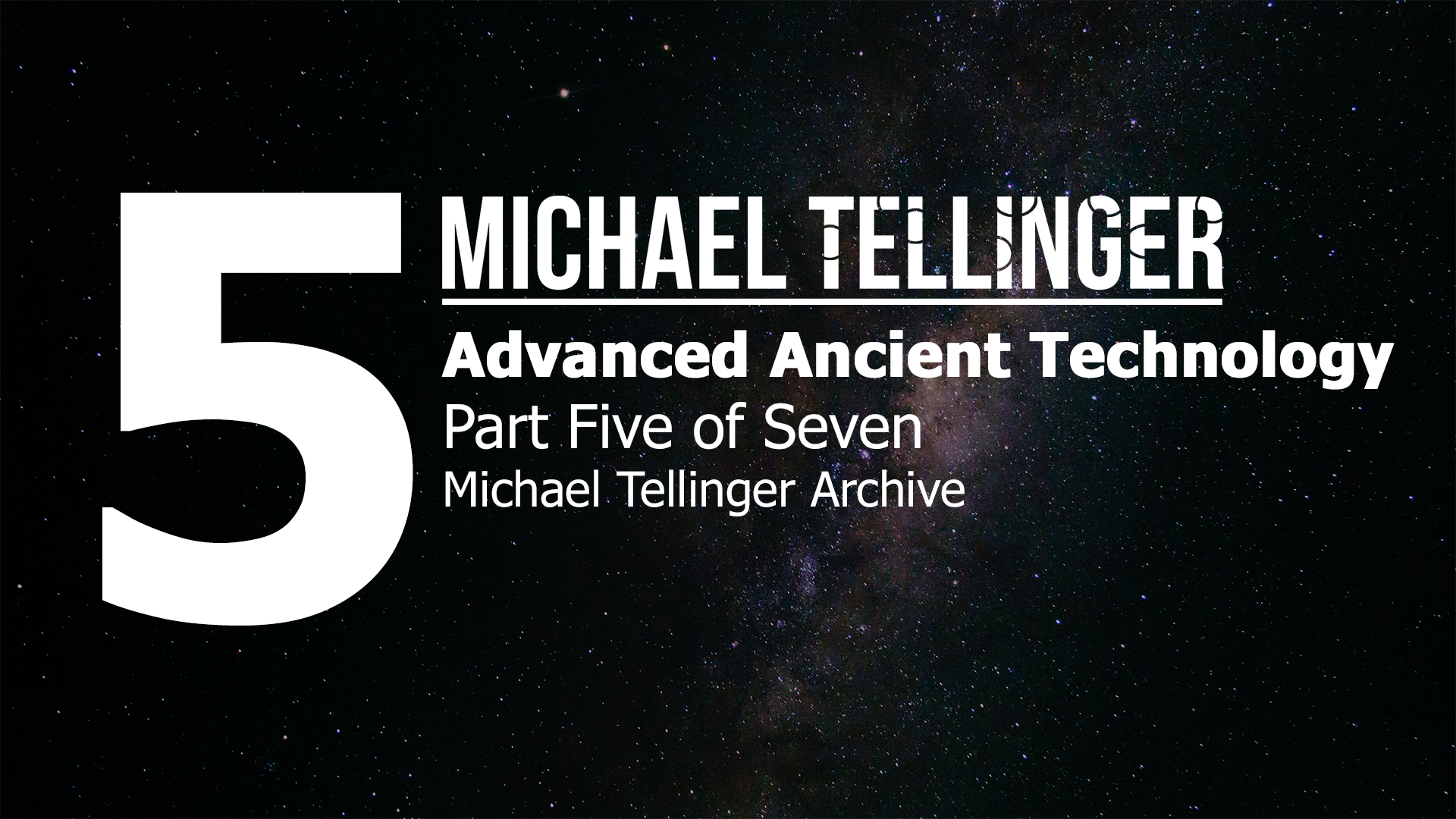 Archive: Advanced Ancient Technology Part 5 of 7