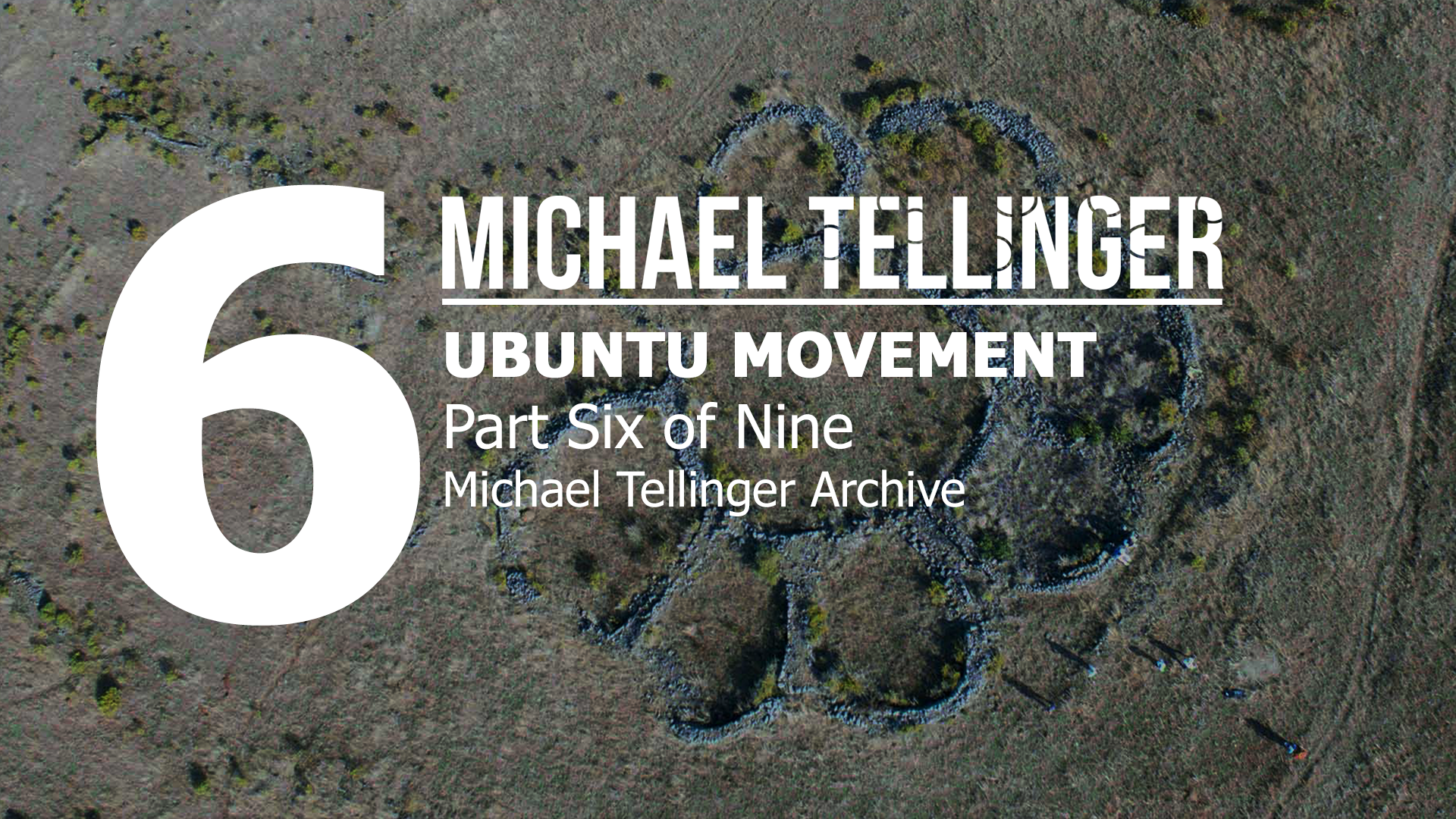 Archive: Ubuntu Movement part 6 of 9