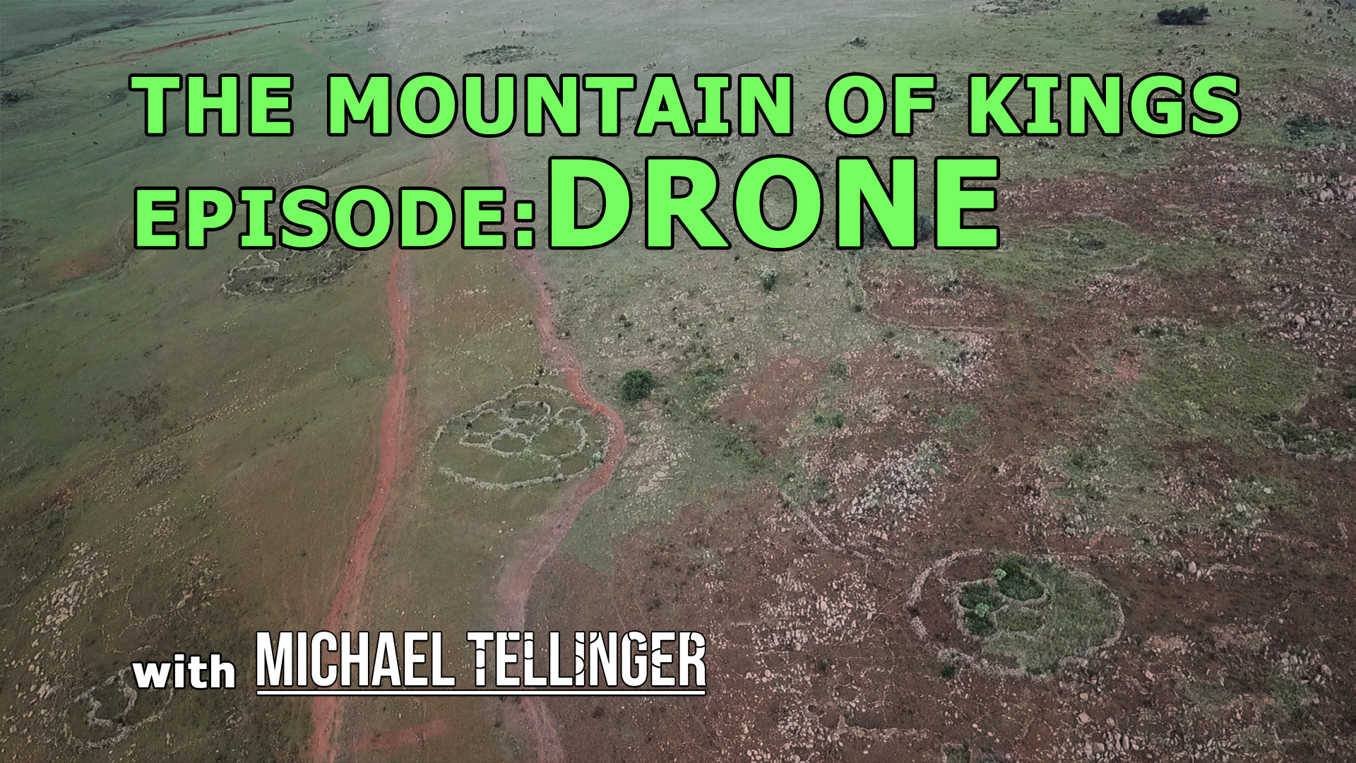 THE MOUNTAIN OF KINGS: Drone Footage