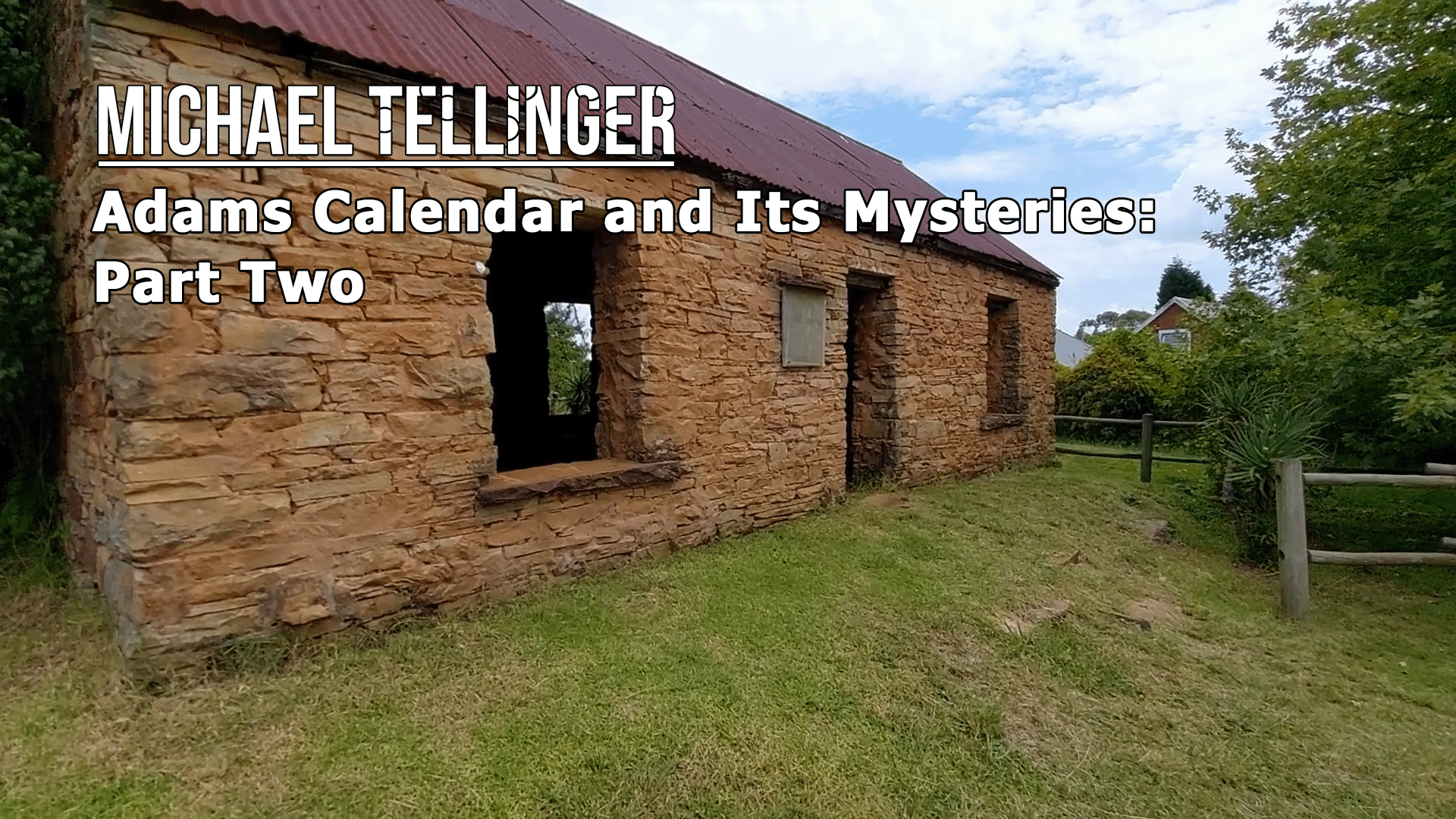 Adam's Calendar and Its Mysteries: Part Two