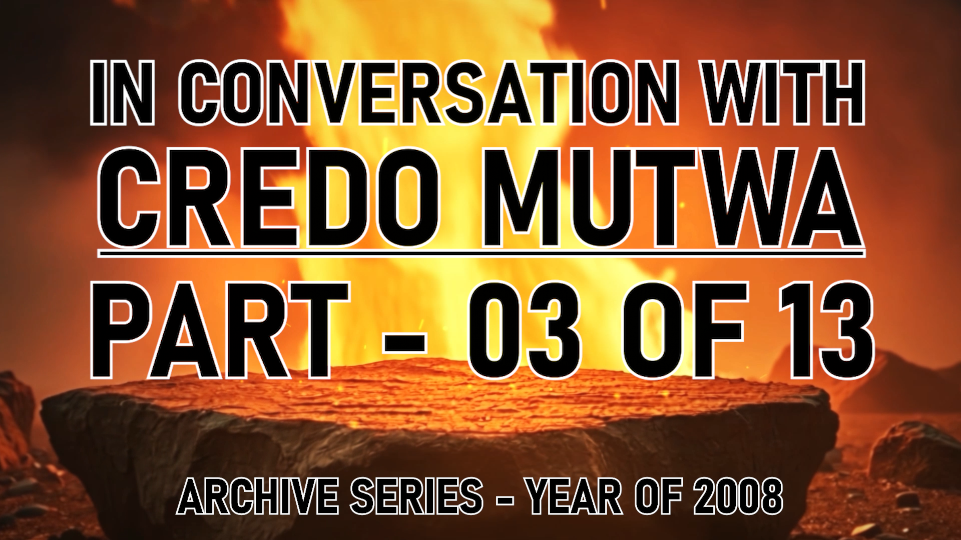 IN CONVERSATION WITH CREDO MUTWA PART 3