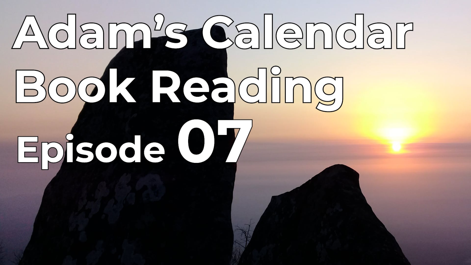 Adam's Calendar Book Reading: Episode 07