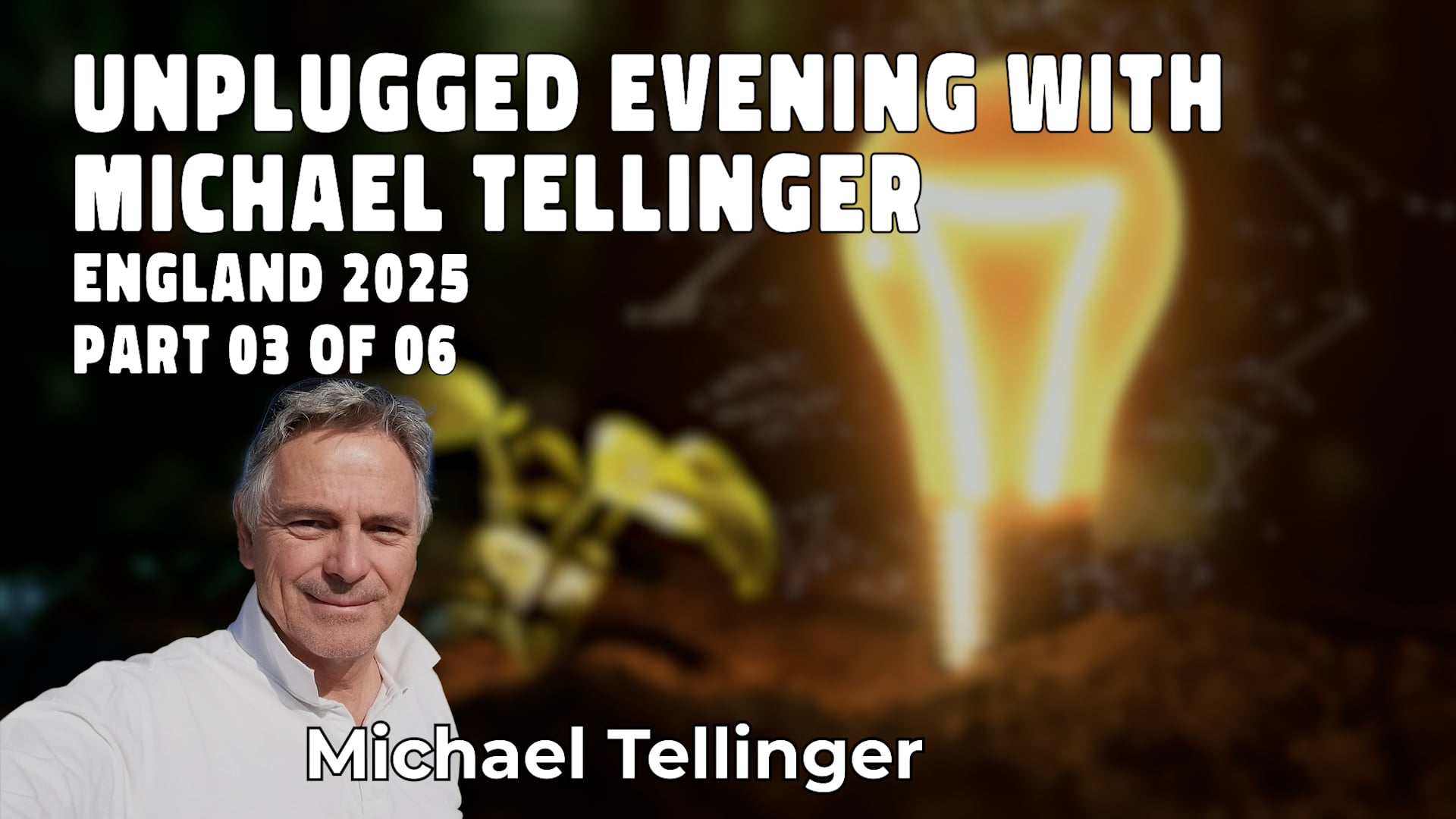 An Unplugged Evening In England 2025: Part 3 of 6