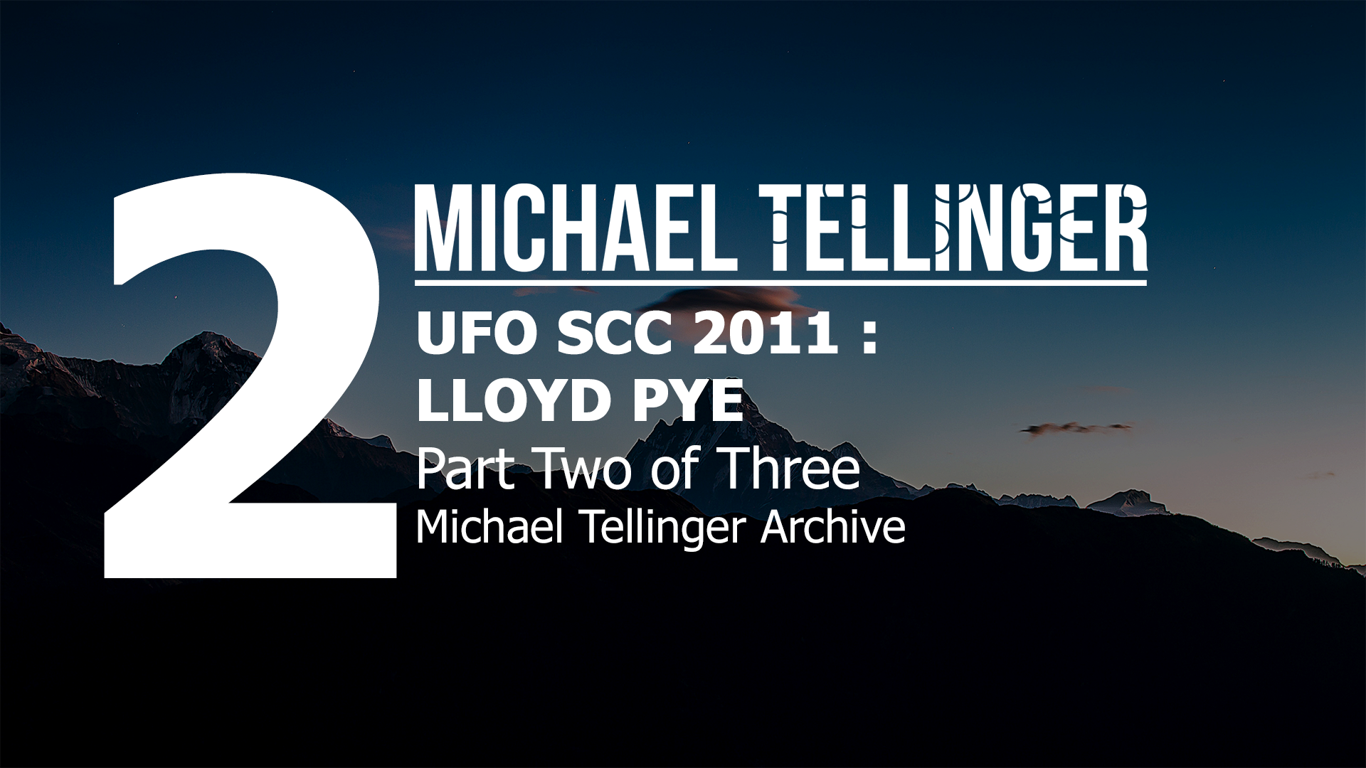 Archive: UFO SCC 2011- Lloyd Pye  part 2 of 3