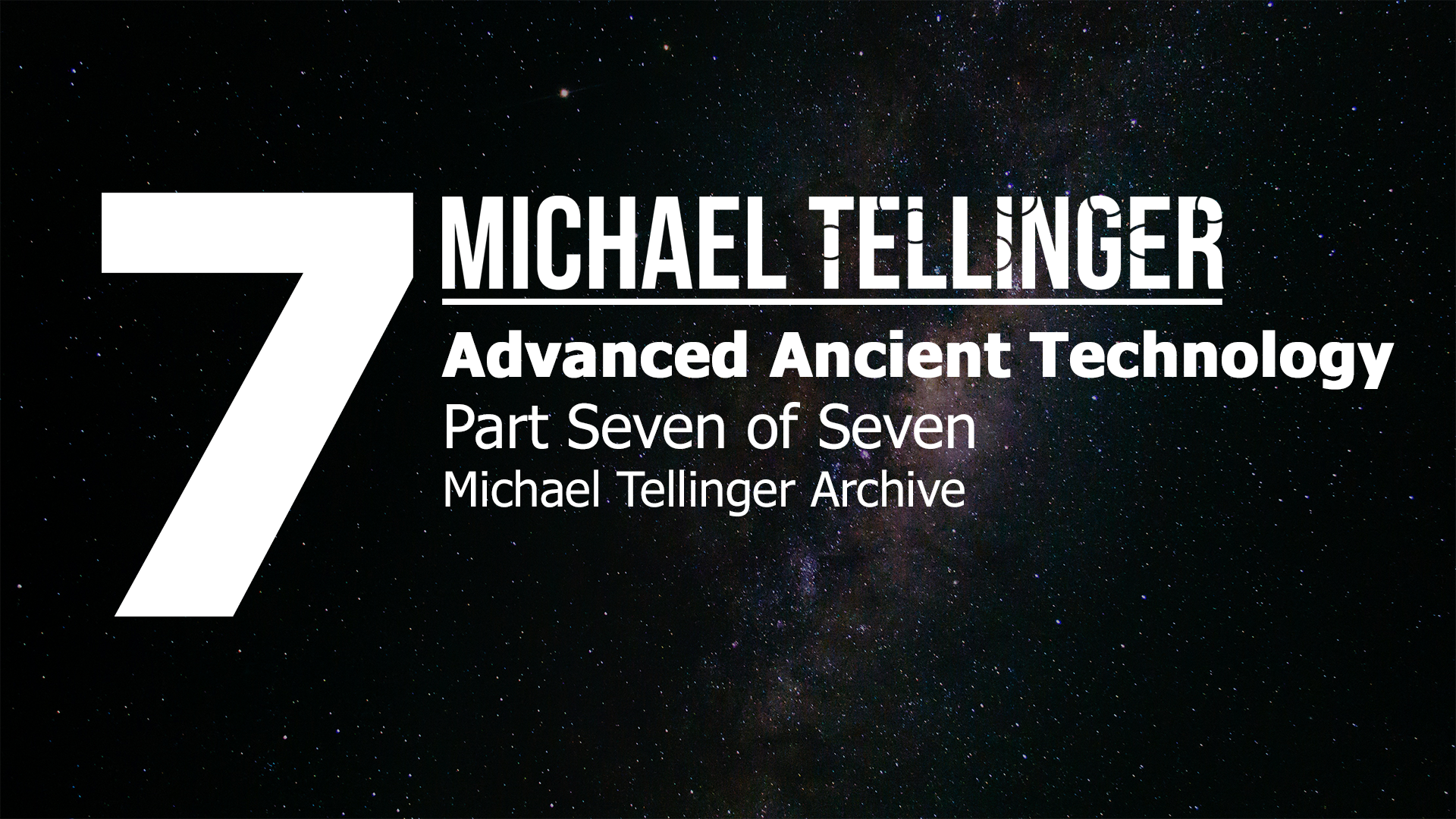 Archive: Advanced Ancient Technology Part 7 of 7