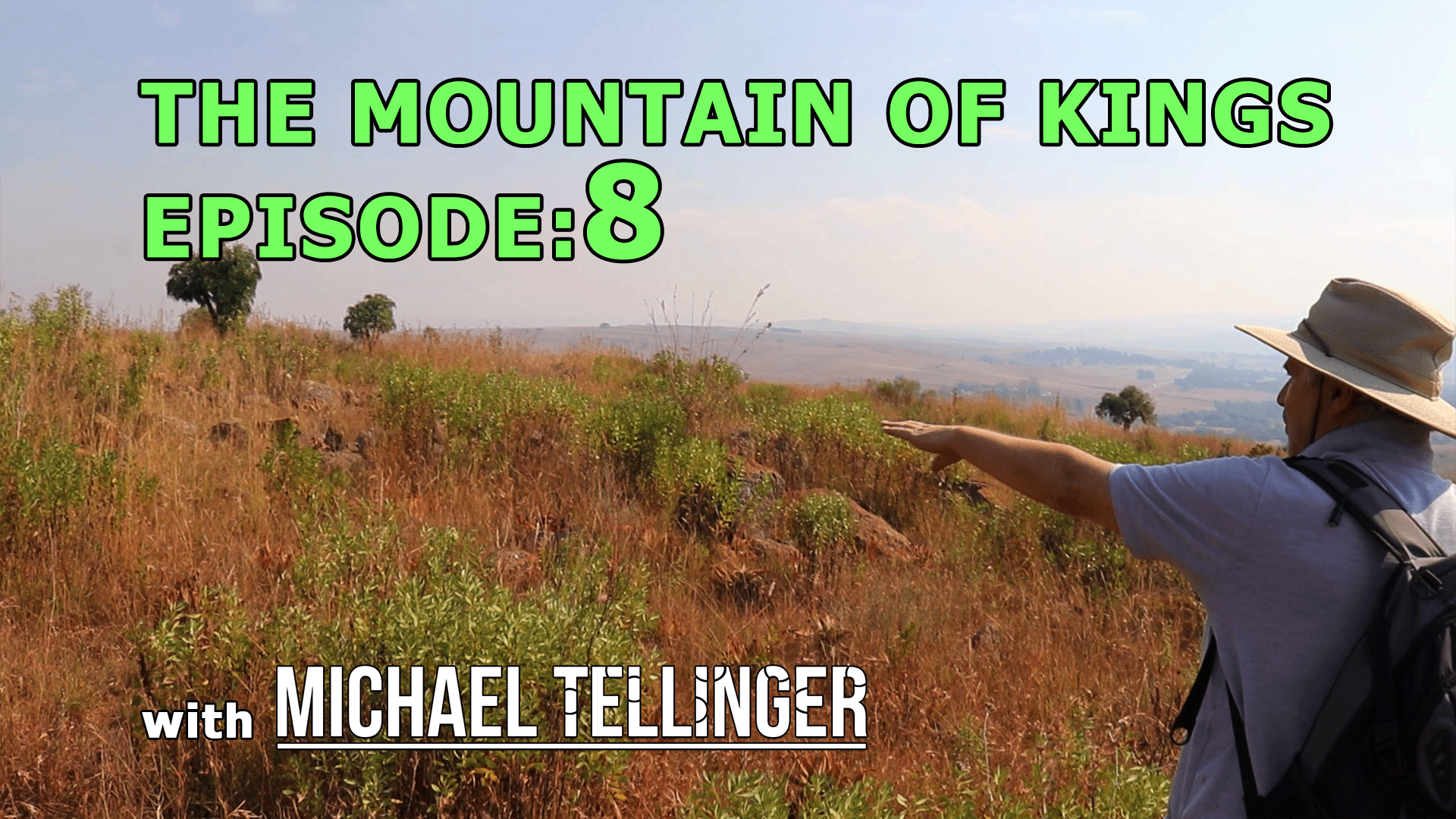 THE MOUNTAIN OF KINGS: Episode 8
