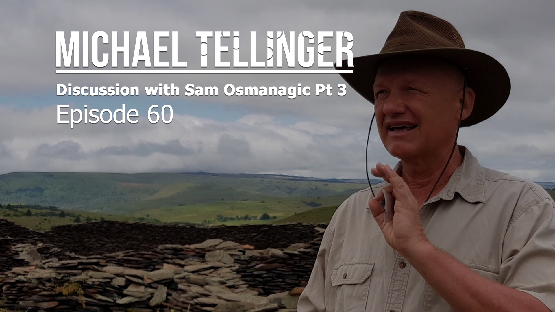 EP 60 - Sam Osmanagic Chat 3