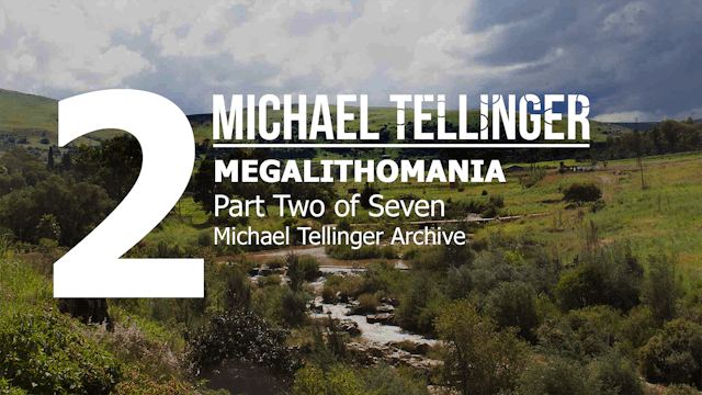 Archive: Megalithomania- Michael Tell...